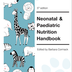Neonatal and Paediatric Nutrition Handbook